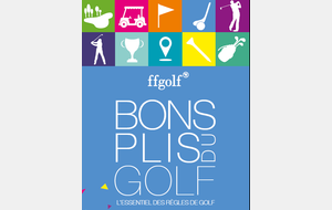 Les bons plis du golf : les règles en condensé et en couleurs
